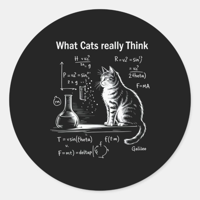 Sticker Rond Funny Cat Physics Humor Design What Cats Really Th (Devant)