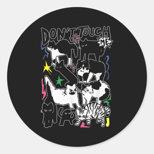 Sticker Rond Funny Cats Don't Touch Me Cat Lovers Men Women  (Devant)