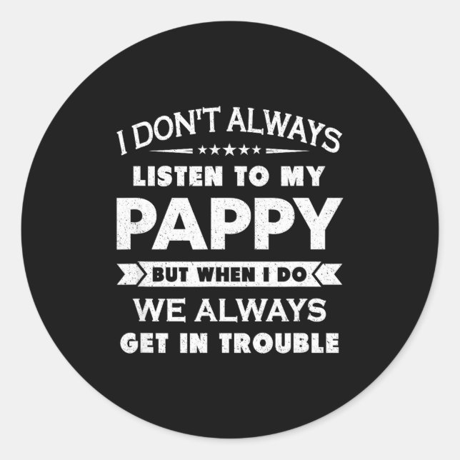 Sticker Rond Funny Child And Pappy Gif Uni Kids Black I Don't A (Devant)