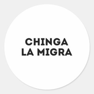 Sticker Rond Funny Chinga La Migra La patrouille frontalière me