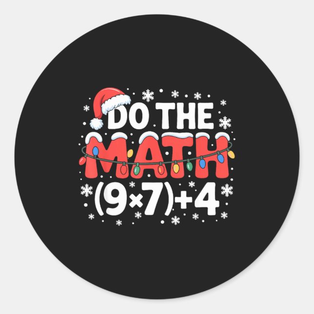 Sticker Rond Funny Christmas Do The Math Meme 67 Holiday Humor  (Devant)