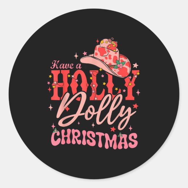 Sticker Rond Funny Christmas Have A Holly Christmas Jolly Cowgi (Devant)