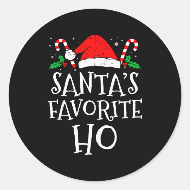 Sticker Rond Funny Christmas Santa's Favorite Ho Naughty Pajama (Devant)
