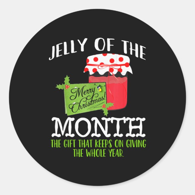 Sticker Rond Funny Christmas Shirt - Jelly Of The Month Club T  (Devant)