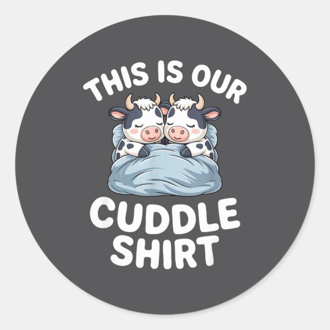 Sticker Rond Funny Cow Couple Idea This Is Our Cuddle  (Devant)