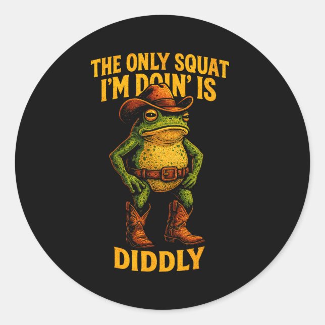Sticker Rond Funny Cowboy Frog Graphic The Only Squat I’m Doin’ (Devant)