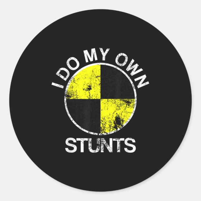 Sticker Rond Funny Craest Dummy I Do My Own Stunts  (Devant)