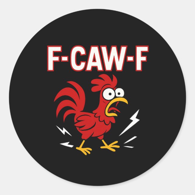 Sticker Rond Funny Crazy Rooster F-CAW-F Mème (Devant)