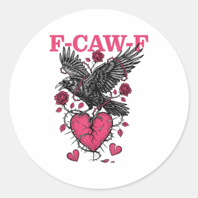 Sticker Rond Funny Crow F-caw-f Valentines Day Black Bird Fcawf (Devant)