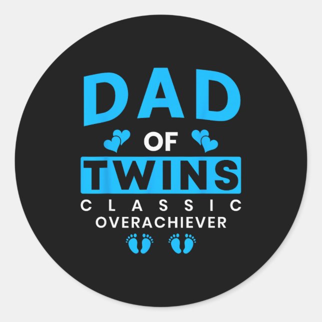 Sticker Rond Funny Dad Of Twins Clic Overachiever Twins  (Devant)