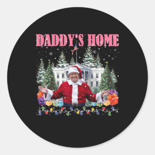 Sticker Rond Funny Daddy's Home Trump Pink 2024 Take America Ba