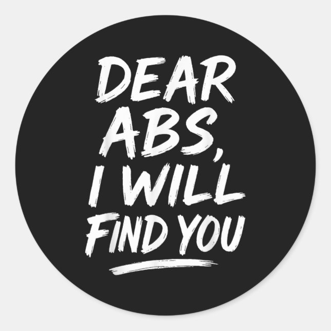 Sticker Rond Funny Dear Abs Quote Fitness Lovers And Workout Mo (Devant)