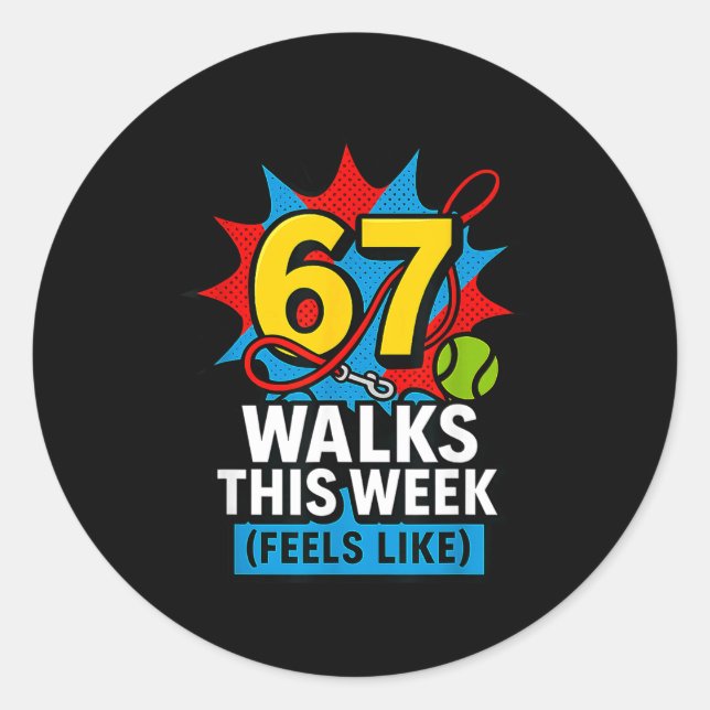 Sticker Rond Funny Dog 6 7 Walks This Week Slang Meme Six Seven (Devant)