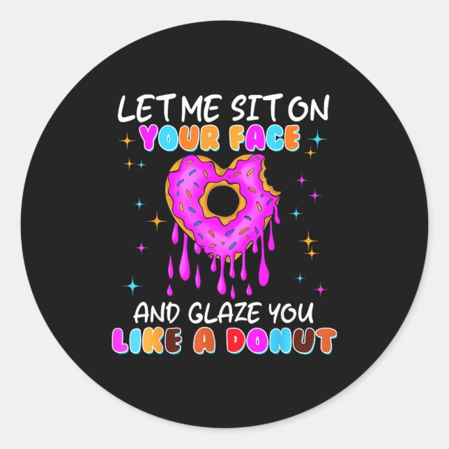 Sticker Rond Funny Donut Inappropriate Shirts For Women Adult H (Devant)