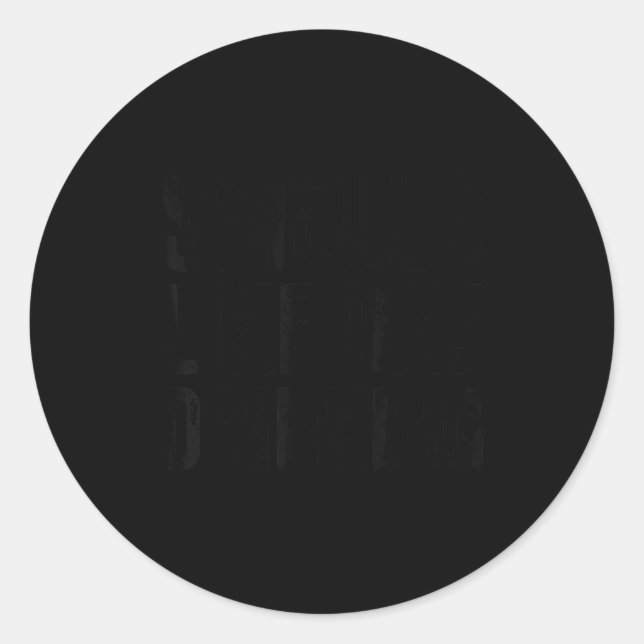 Sticker Rond Funny Drinking Shirt For Men Women Smells Like Day (Devant)