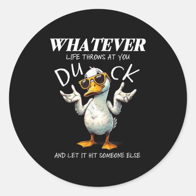 Sticker Rond Funny Duck Shirt Drôle Citation Tee - shirts Graph (Devant)