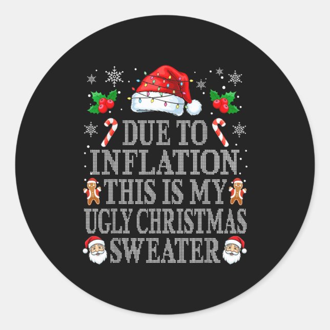 Sticker Rond Funny Due To Inflation Ugly Christmas Sweaters Men (Devant)