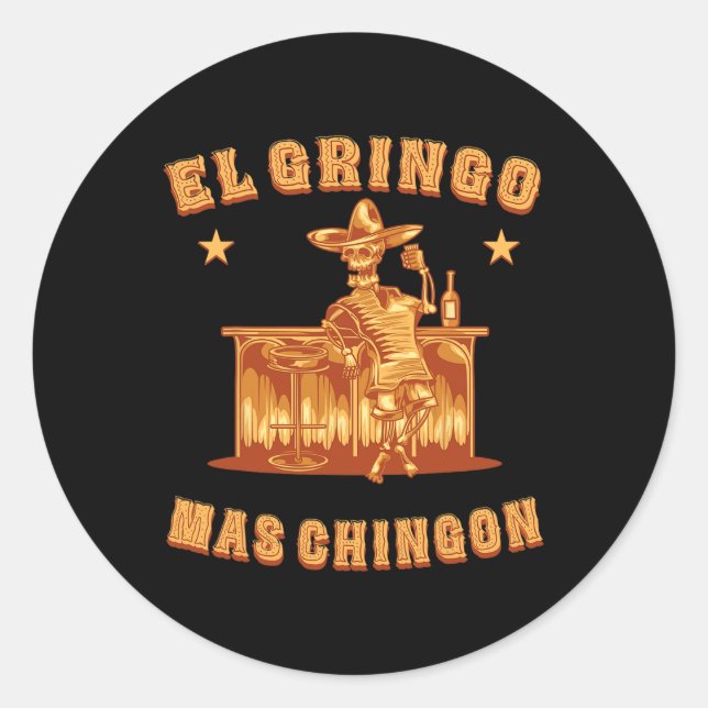 Sticker Rond Funny El Gringo Mas Chingon Cinco De Mayo Gringo M (Devant)