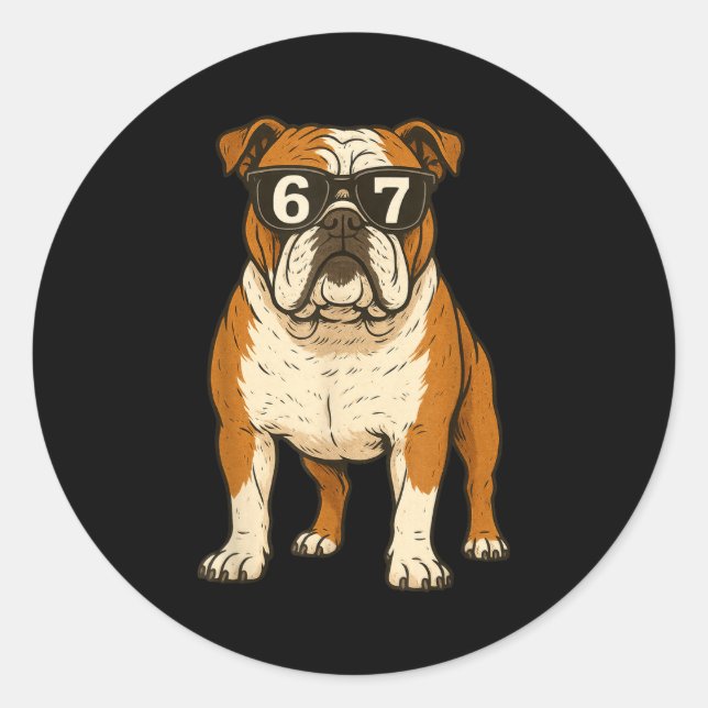 Sticker Rond Funny English Bulldog Dog Sungles 67 Six Seven Mem (Devant)