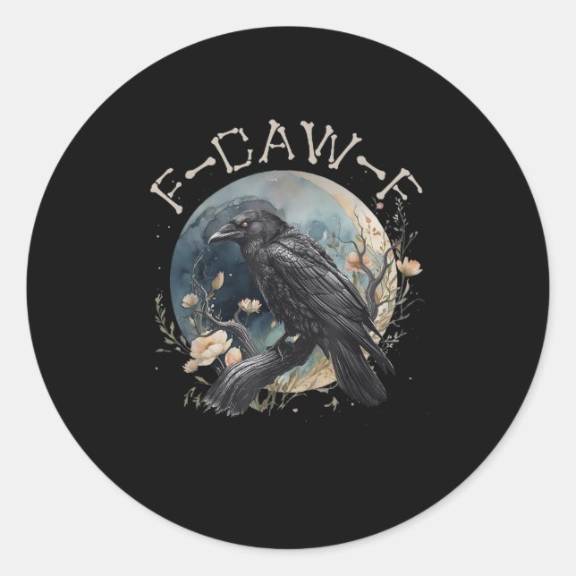 Sticker Rond Funny F-caw-f Black Crow Fcawf Black Crow (Devant)