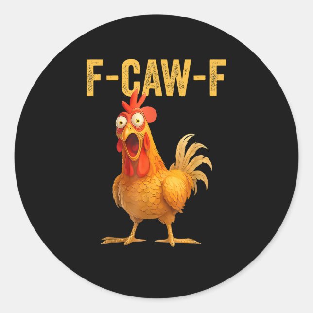 Sticker Rond Funny F-Caw-F Chicken F-Caw-F Chicken Minimal Clea (Devant)