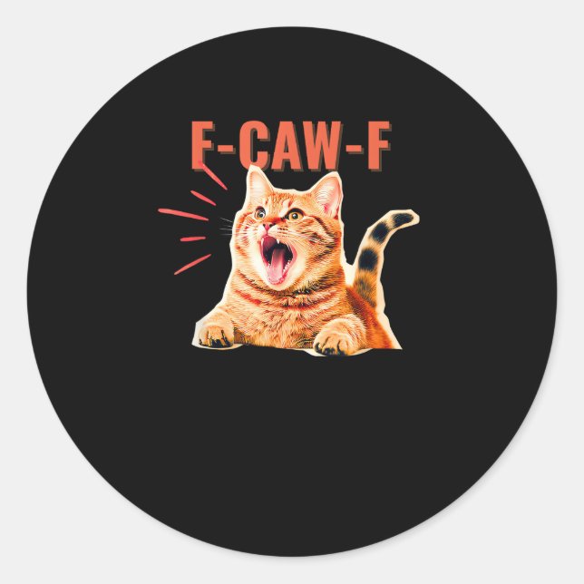 Sticker Rond Funny F-Caw-F Graphic Sarcastic Trendy Unique (Devant)