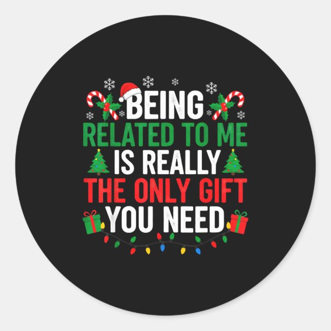Sticker Rond Funny Family Christmas Being Related To Me Xmas  (Devant)