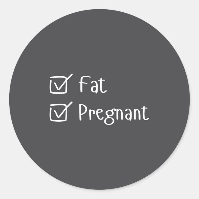 Sticker Rond Funny Fat Pregnancy Sayings Humor Expecting Moms G (Devant)