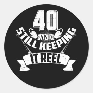 Sticker Rond Funny Fishing 40e anniversaire Gift Fisherman 40 a