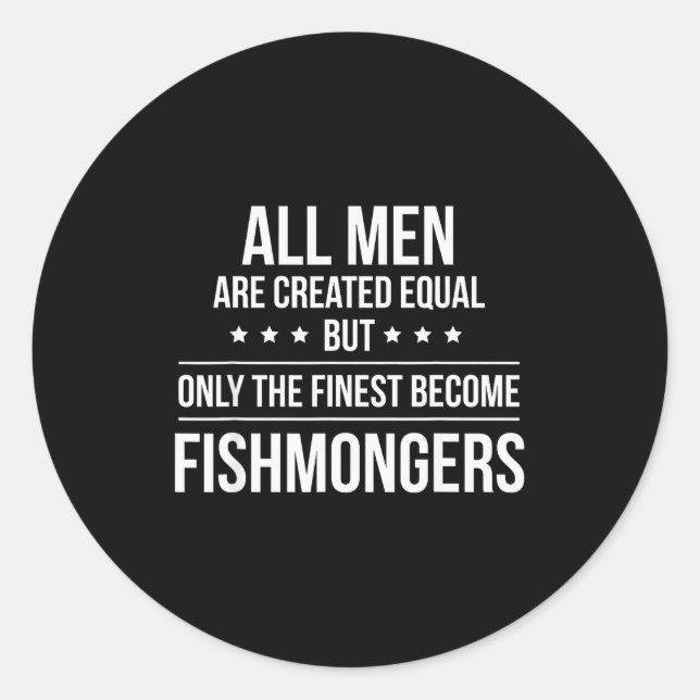 Sticker Rond Funny Fishmonger Shirt_ Perfect Job &amp; Work Gif (Devant)