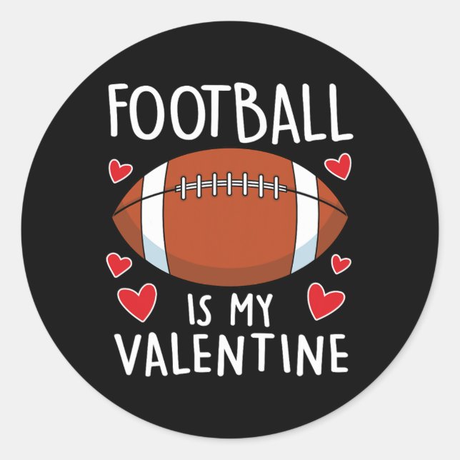 Sticker Rond Funny Football Est Mes Valentines Jours Garçons Ho (Devant)