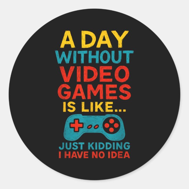 Sticker Rond Funny Gamer Saying Graphic Tee Men Boys Teens Vide (Devant)