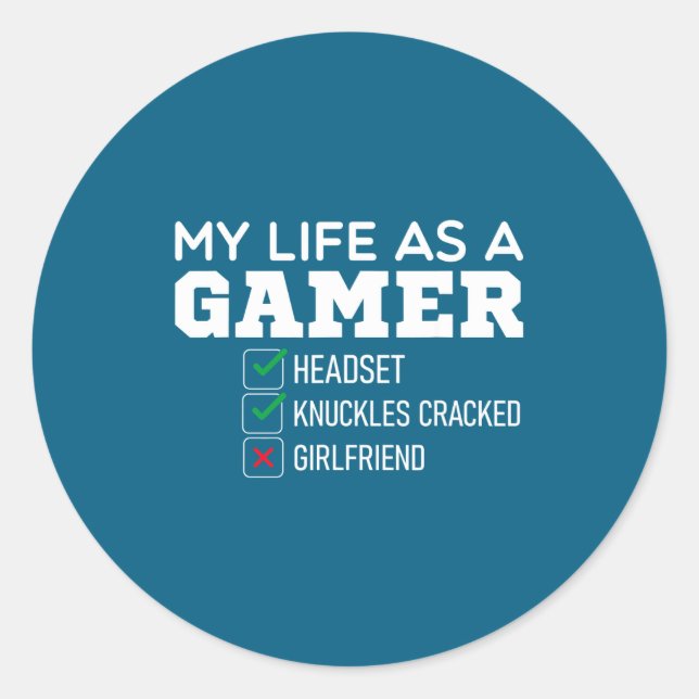 Sticker Rond Funny Gaming Lover Quote Humorous Gamer Saying Gam (Devant)