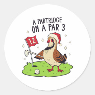 Sticker Rond Funny Golf Chemise de Noël Partridge Par 3 Funny P