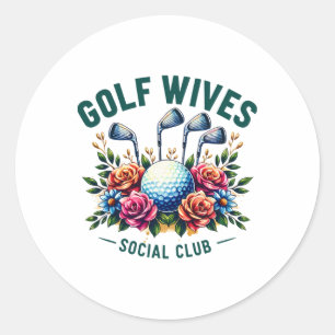 Sticker Rond Funny Golf Wives Social Club Golf Lovers Golfer Go