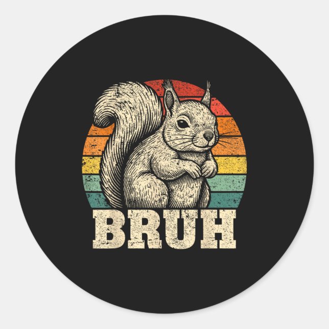 Sticker Rond Funny Graphic Tees Squirrel Bruh For Boys Girls Me (Devant)