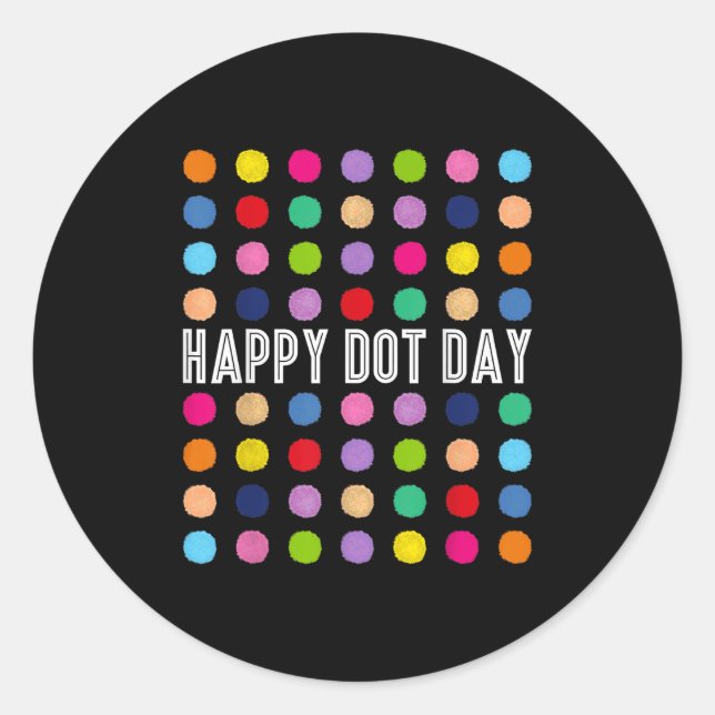 Sticker Rond Funny Happy Dot Day Polka Dot Art Students Kids Gi (Devant)