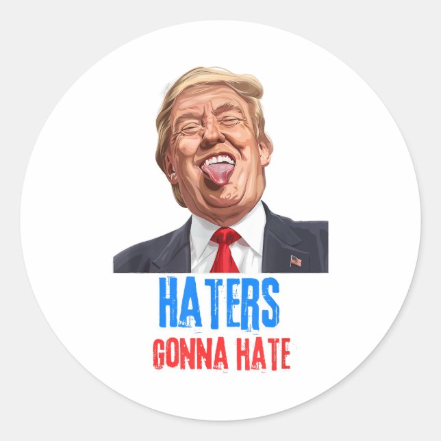Sticker Rond Funny Haters va détester des citations drôles en d (Devant)