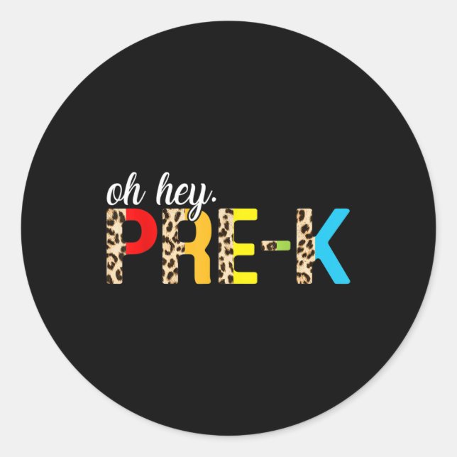 Sticker Rond Funny Hey Pre-k Leopard First Day Back To School  (Devant)
