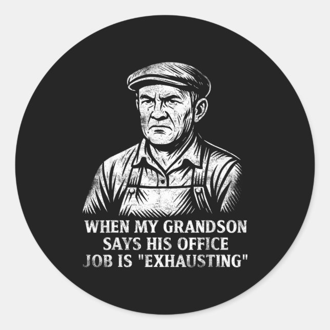 Sticker Rond Funny Humor Grandpa Gift Father's Day Grandfather  (Devant)