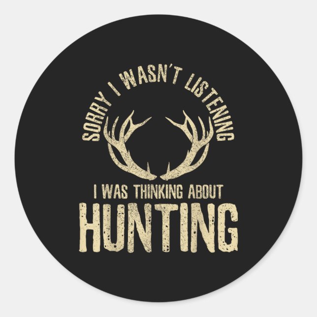 Sticker Rond Funny Hunting Quote Saying Deer Venison Elk Hunter (Devant)