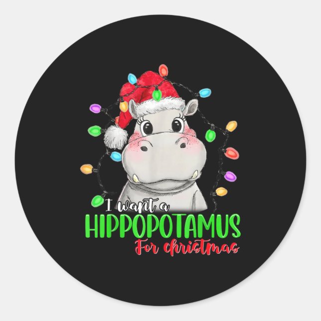 Sticker Rond Funny I Want A Hiptamus For Christmas Xmas Hip Lov (Devant)