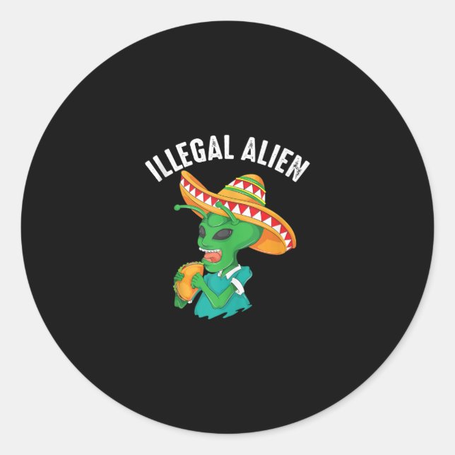 Sticker Rond Funny Illégal Alien Cool Mexican Eating Taco Food (Devant)