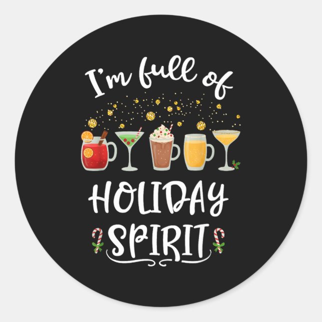 Sticker Rond Funny I'm Full Of Holiday Srit Christmas Drinking  (Devant)