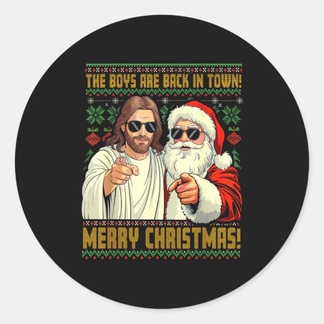 Sticker Rond Funny Jesus Santa The Boys Are Back In Town Merry  (Devant)