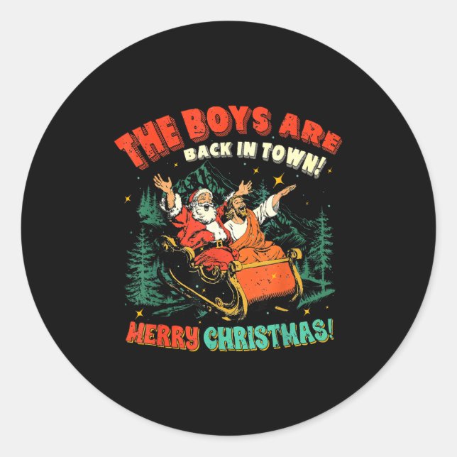 Sticker Rond Funny Jesus Santa The Boys Are Back In Town Merry  (Devant)