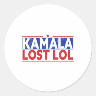Sticker Rond Funny Kamala A Perdu Lol Funny Anti Kamala Pour Pr