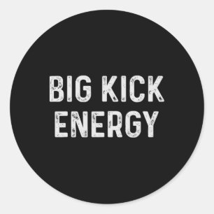 Sticker Rond Funny Karate Big Kick Energy