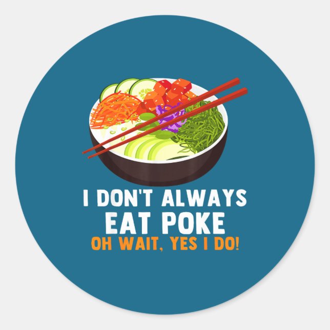 Sticker Rond Funny Ke Bowl Quotes Traditional Hawaiian Food Lov (Devant)