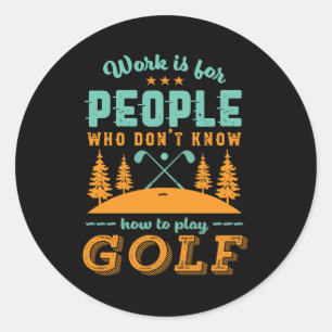 Sticker Rond Funny Lecteur de golf à la retraite Golfer Love Go